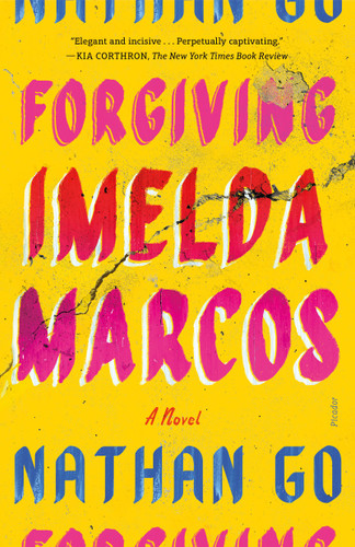 Forgiving Imelda Marcos: A Novel book cover by Nathan Go