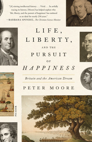 Life, Liberty, and the Pursuit of Happiness: Britain and the American Dream book cover by Peter Moore