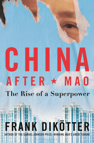 China After Mao: The Rise of a Superpower book cover by Frank Dikötter