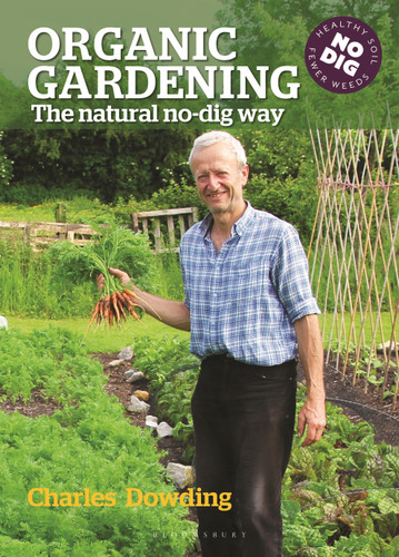 Organic Gardening: The natural no-dig way book cover by Charles Dowding