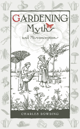 Gardening Myths and Misconceptions book cover by Charles Dowding