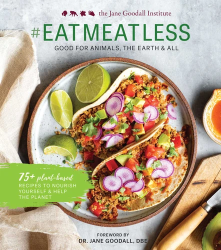 #EATMEATLESS: Good for Animals, the Earth & All book cover by Jane Goodall