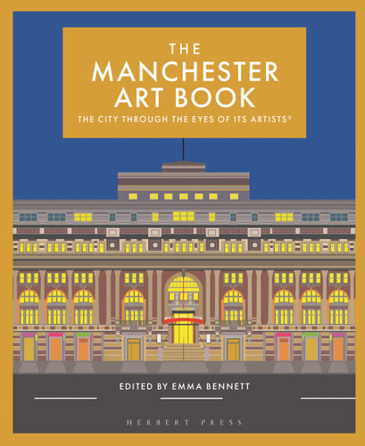 The Manchester Art Book: The city through the eyes of its artists book cover by 