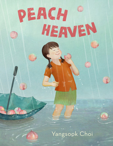 Peach Heaven book cover by Yangsook Choi