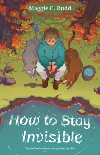 How to Stay Invisible book cover by Maggie C. Rudd