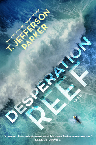 Desperation Reef: A Novel book cover by T. Jefferson Parker