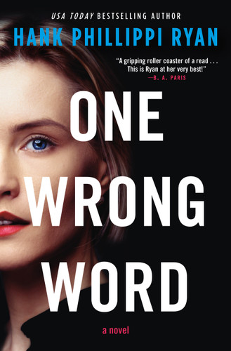 One Wrong Word: A Novel book cover by Hank Phillippi Ryan
