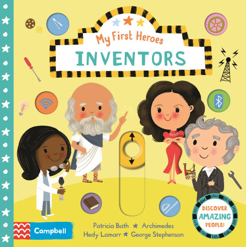 Inventors: Discover Amazing People (My First Heroes) book cover by Campbell Books