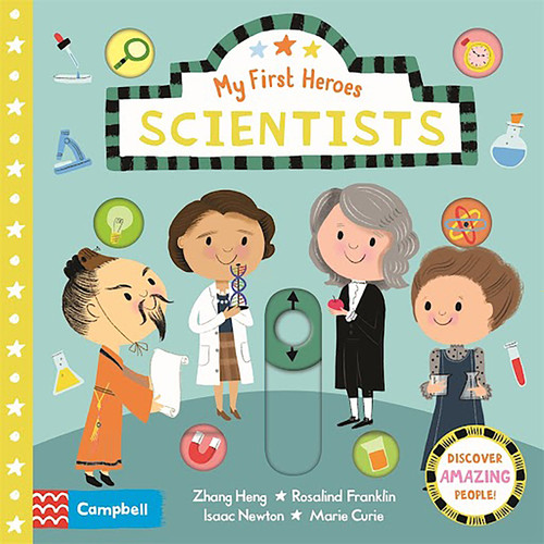 Scientists: Discover Amazing People (My First Heroes) book cover by Campbell Books
