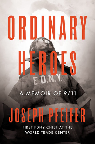 Ordinary Heroes: A Memoir of 9/11 - Cover
