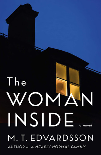 The Woman Inside: A Novel book cover by M. T. Edvardsson