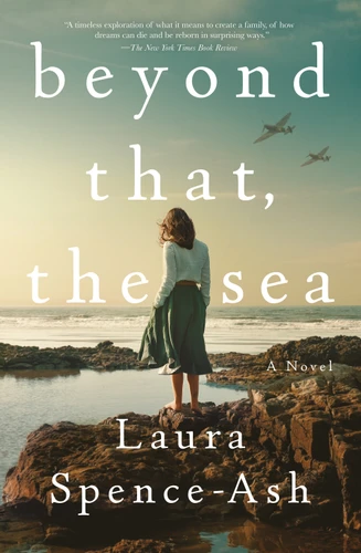 Beyond That, the Sea: A Novel book cover by Laura Spence-Ash