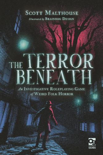 The Terror Beneath: An Investigative Roleplaying Game of Weird Folk Horror (Osprey Roleplaying) book cover by Scott Malthouse