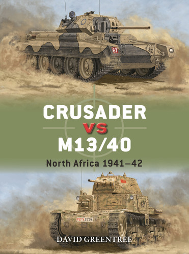 Crusader vs M13/40: North Africa 1941–42 (Duel #137) book cover by David Greentree