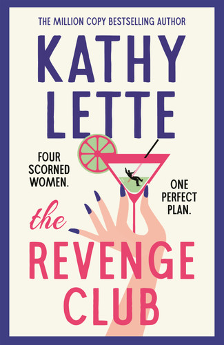 The Revenge Club: the wickedly witty new novel from a million copy bestselling author book cover by Kathy Lette