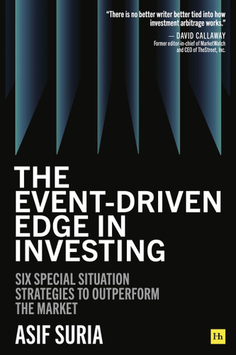 The Event-Driven Edge in Investing: Six Special Situation Strategies to Outperform the Market book cover by Asif Suria