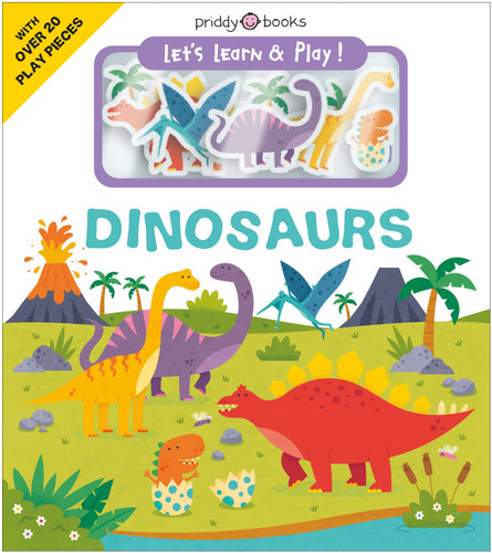 Let's Learn & Play!: Dinosaurs (Let's Learn & Play) book cover by Roger Priddy