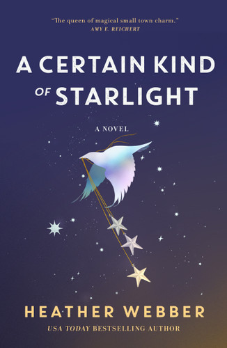 A Certain Kind of Starlight: A Novel book cover by Heather Webber