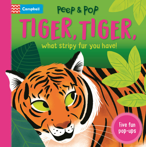 Tiger, Tiger, What Stripy Fur You Have! (Peep and Pop) book cover by Campbell Books