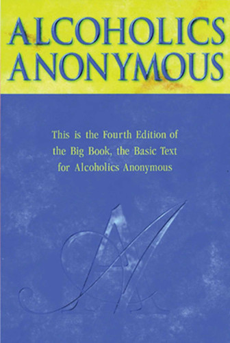 Alcoholics Anonymous book cover by Alcoholics Anonymous World Services, Inc.