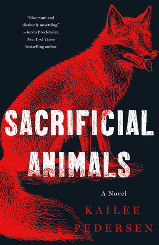 Sacrificial Animals: A Novel book cover by Kailee Pedersen