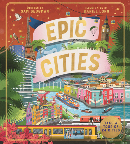 Epic Cities: Take a Tour of 24 Cities book cover by Sam Sedgman