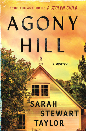 Agony Hill: A Mystery book cover by Sarah Stewart Taylor