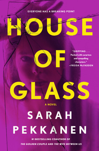 House of Glass: A Novel book cover by Sarah Pekkanen