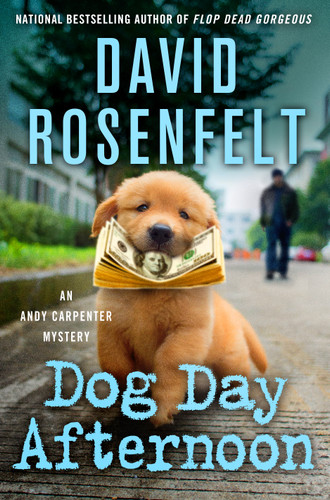 Dog Day Afternoon: An Andy Carpenter Mystery book cover by David Rosenfelt