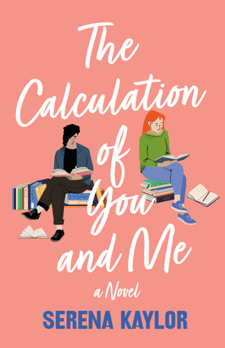 The Calculation of You and Me: A Novel book cover by Serena Kaylor