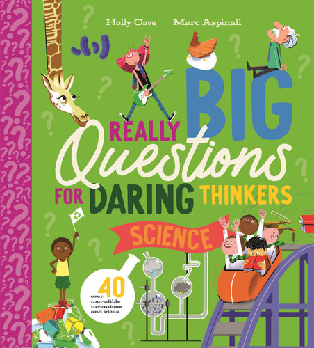 Really Big Questions for Daring Thinkers: Science book cover by Holly Cave