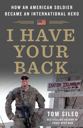 I Have Your Back: How an American Soldier Became an International Hero book cover by Tom Sileo