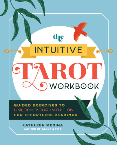 The Intuitive Tarot Workbook: Guided Exercises to Unlock Your Intuition for Effortless Readings book cover by Kathleen Medina