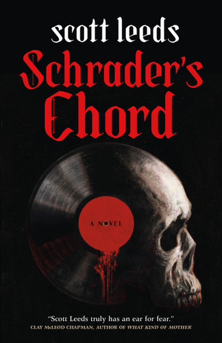 Schrader's Chord: A Novel book cover by Scott Leeds