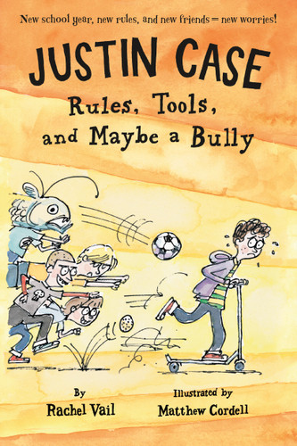 Justin Case: Rules, Tools, and Maybe a Bully (Justin Case Series #3) book cover by Rachel Vail