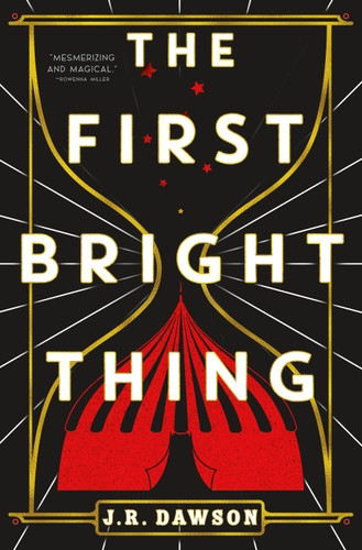 The First Bright Thing book cover by J.R. Dawson