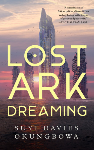 Lost Ark Dreaming book cover by Suyi Davies Okungbowa