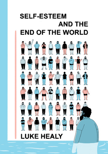 Self-Esteem and the End of the World book cover by Luke Healy