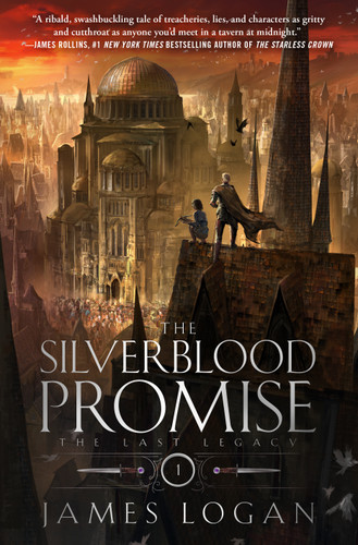 The Silverblood Promise: The Last Legacy, Book 1 book cover by James Logan