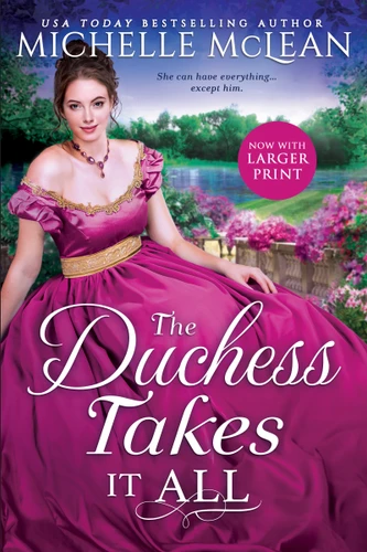 The Duchess Takes it All book cover by Michelle McLean