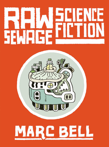 Raw Sewage Science Fiction book cover by Marc Bell