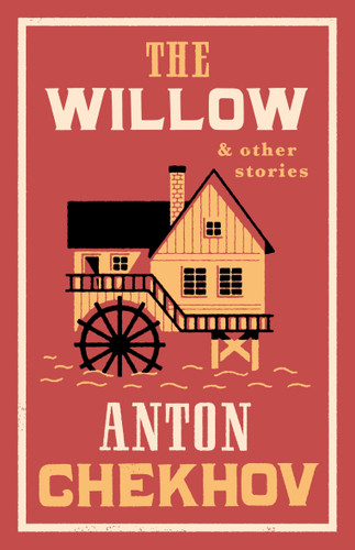 The Willow and Other Stories: New Translation book cover by Anton Chekhov