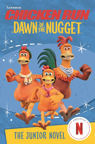 Chicken Run Dawn of the Nugget: The Junior Novel (Chicken Run) book cover by Amanda Li, Aardman Animations