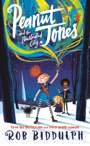 Peanut Jones and the Illustrated City: from the creator of Draw with Rob (Peanut Jones #1) book cover by Rob Biddulph