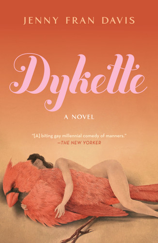 Dykette: A Novel book cover by Jenny Fran Davis