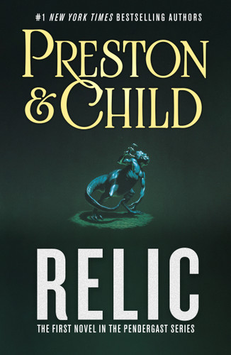 Relic: The First Novel in the Pendergast Series (Pendergast #1) book cover by Douglas Preston, Lincoln Child