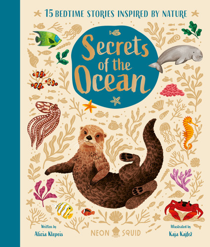 Secrets of the Ocean: 15 Bedtime Stories Inspired by Nature (Nature Bedtime Stories) book cover by Alicia Klepeis, Neon Squid