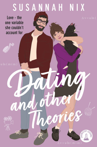 Dating and Other Theories (Chemistry Lessons #2) book cover by Susannah Nix