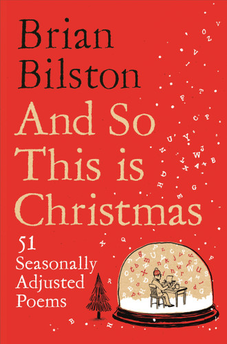 And So This is Christmas: 51 Seasonally Adjusted Poems book cover by Brian Bilston