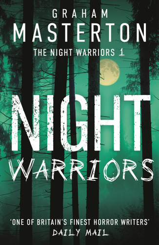 Night Warriors: The terrifying start to a supernatural series that will give you nightmares book cover by Graham Masterton